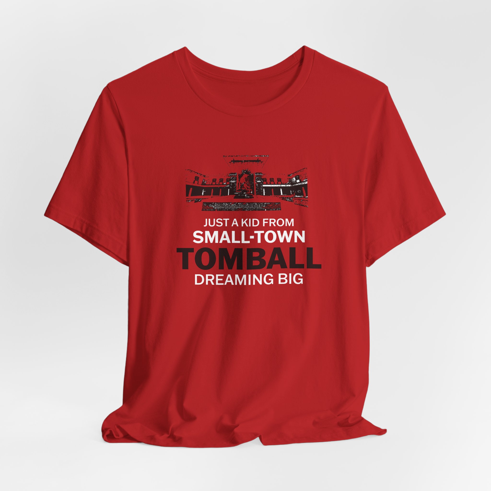 Tomball Dreaming Big T-Shirt — 'Just a Kid From Small-Town' Graphic Tee - Image 8