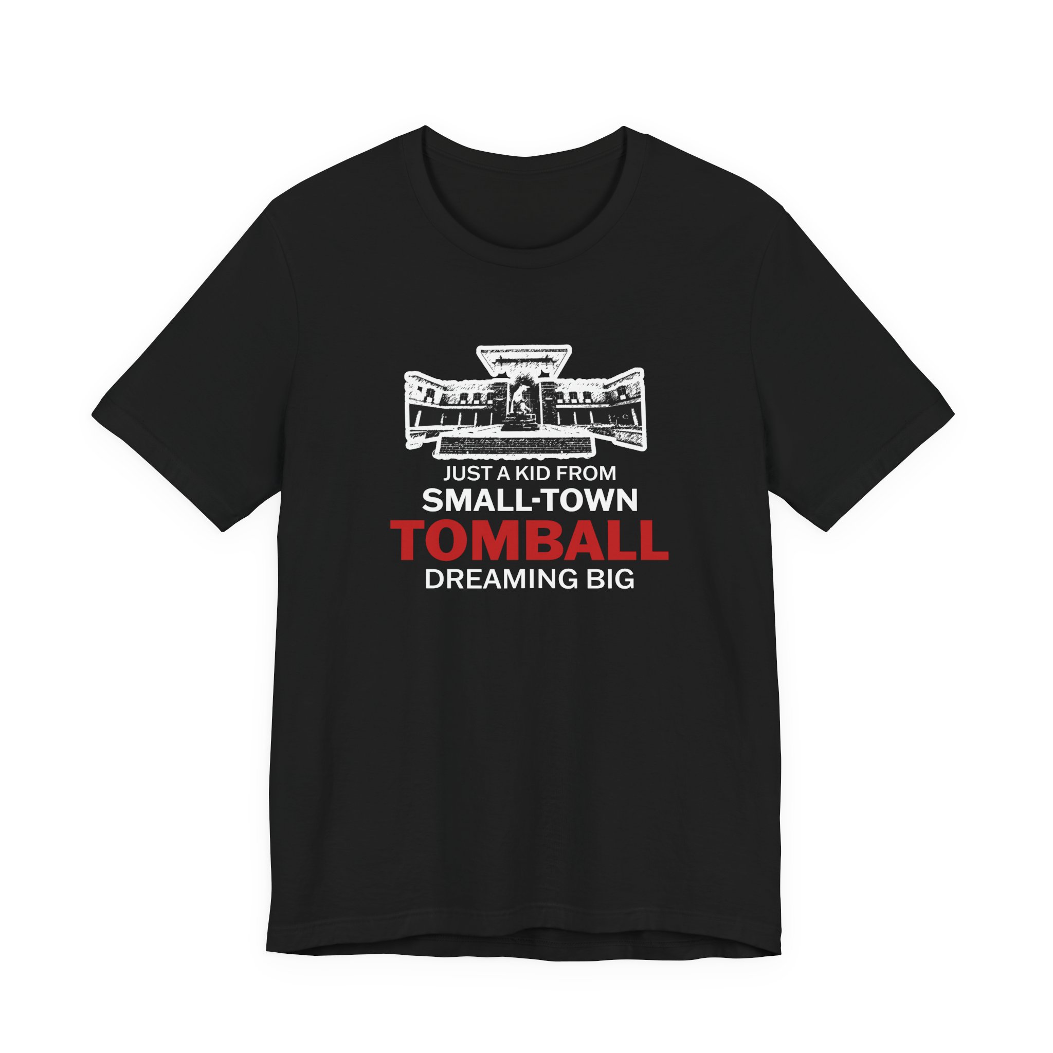 Tomball Dreaming Big T-Shirt — 'Just a Kid From Small-Town' Graphic Tee - Image 2