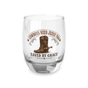 Cowboys Need Jesus Too Whiskey Glass — Saved by Grace Western Stemless Glass
